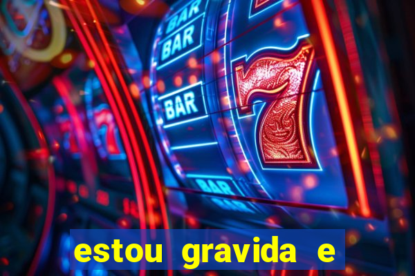 estou gravida e desempregada o que fazer para ganhar dinheiro